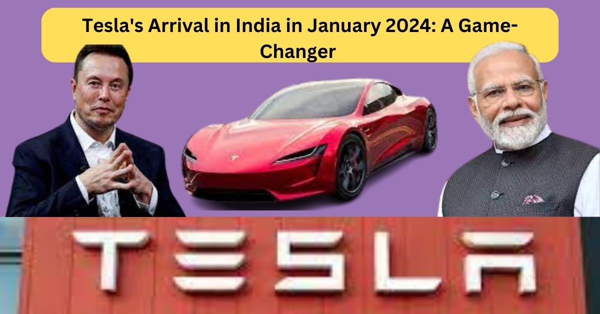 Tesla's Arrival in India in January 2024