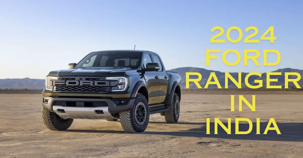 2024 Ford Ranger in India